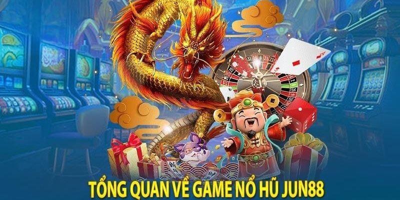 https://jun88.luxury/wp-content/uploads/2023/11/2-tua-game-no-hu-jun88-dinh-dam.jpg